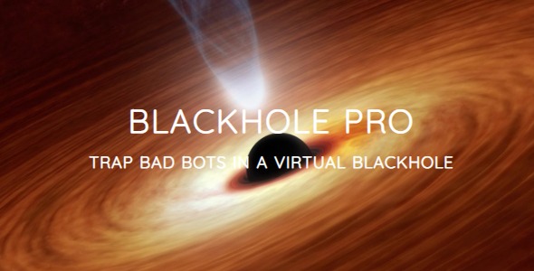 Blackhole Pro v2.9 - Trap Bad Bots In a Virtual Blackhole